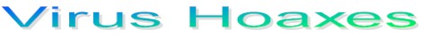 Virus Hoaxes